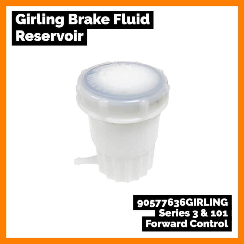 Brake Fluid Reservoir Series 3 / 101 Forward Control 90577636GIRLING